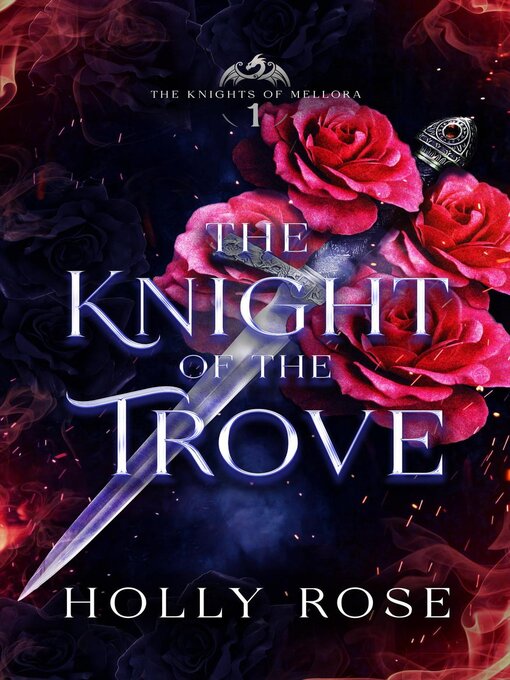 Title details for The Knight of the Trove by Holly Rose - Available